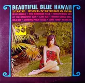 The Polynesians - Beautiful Blue Hawaii