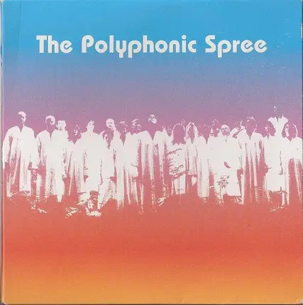 The Polyphonic Spree - The Polyphonic Spree