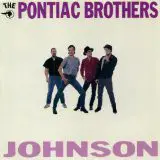 The Pontiac Brothers - Johnson