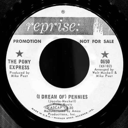 The Pony Express - (I Dream Of) Pennies