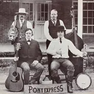 The Pony Express - Pony Express