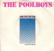 7inch Vinyl Single - The Poolboys - One For The Fun