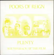 The Poors Of Reign - Plenty - Soundtrack Of The Film