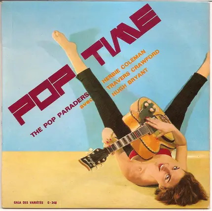 The Pop Paraders Avec Herbie Coleman , Traverse Crawford , Hugh Bryant - Pop Time