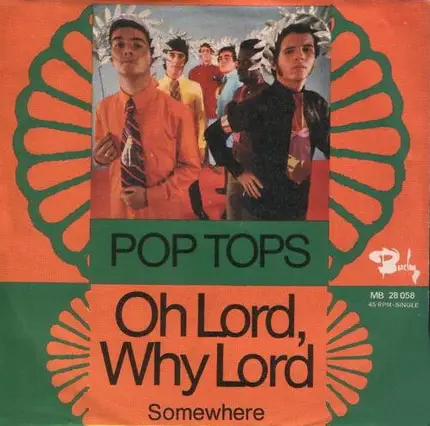 The Pop Tops - Oh Lord, Why Lord