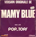 7inch Vinyl Single - The Pop Tops - Mamy Blue