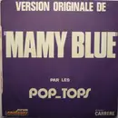 7inch Vinyl Single - The Pop Tops - Mamy Blue