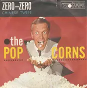 The Popcorns - Zero-Zero