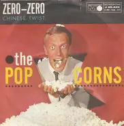 The Popcorns - Zero-Zero
