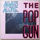 12inch Vinyl Single - The Popgun - Always Alone
