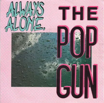 The Popgun - Always Alone
