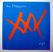 Pop Guns - XXX Ep