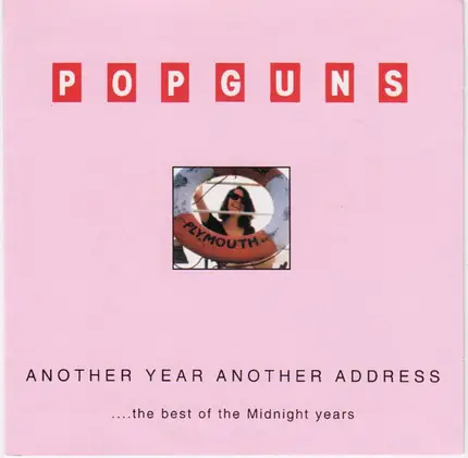 The Popguns - Another Year Another Address...The Best Of The Midnight Years