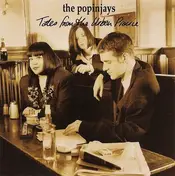 Popinjays - Tales From The Urban Prairie