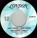 7inch Vinyl Single - The Poppy Family Featuring Susan Jacks - That's Where I Went Wrong