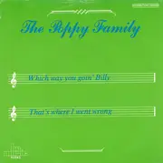 7inch Vinyl Single - The Poppy Family - Which Way You Goin' Billy / That's Where I Went Wrong