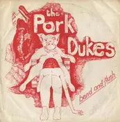 Pork Dukes - Bend And Flush / Throbbing Gristle