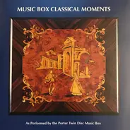 The Porter Twin Disc Music Box - Music Box Classical Moments