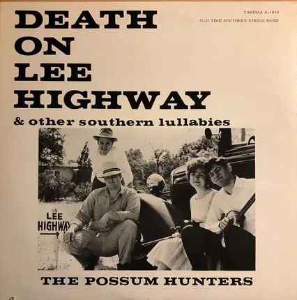 The Possum Hunters - Death On Lee Highway & Other Southern Lullabies