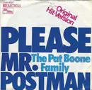 7inch Vinyl Single - The Pat Boone Family - Please, Mr. Postman