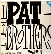 The Pat Brothers - Pat Brothers No. 1