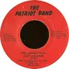 7inch Vinyl Single - The Patriot Band - The Rodeo Song