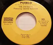 The Patriots Featuring David Kuchan / The Poet Glenn - Pueblo / The Plaque