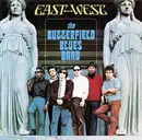 CD - The Paul Butterfield Blues Band - East - West
