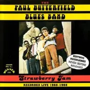 the paul butterfield blues band - Strawberry Jam