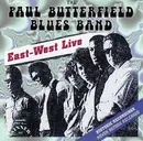 CD - The Paul Butterfield Blues Band - East-West Live