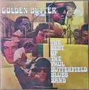 Double LP - The Paul Butterfield Blues Band - Golden Butter, The Best Of The Paul Butterfield Blues Band