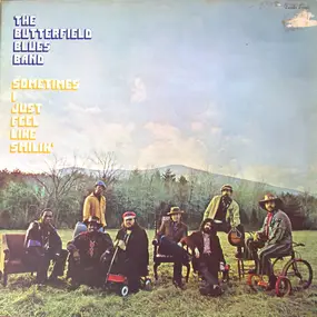 the paul butterfield blues band - Sometimes I Just Feel Like Smilin'