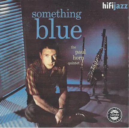 The Paul Horn Quintet - Something Blue