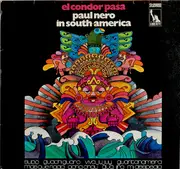 LP - The Paul Nero Sounds - El Condor Pasa (Paul Nero In South-America)