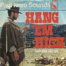 7inch Vinyl Single - The Paul Nero Sounds - Hang 'Em High