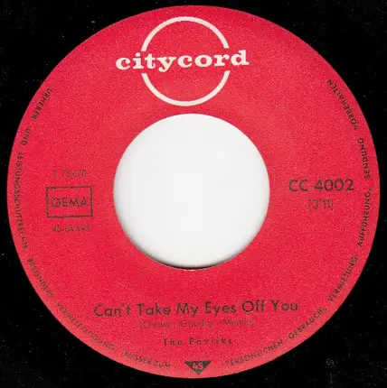 The Pavliks - Little Mama / Can't Take My Eyes Off You