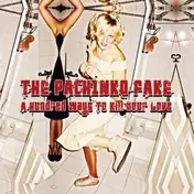 The Pachinko Fake - Hundred Ways To Kill Your Love