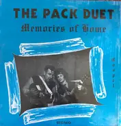 The Pack Duet - Memories Of Home