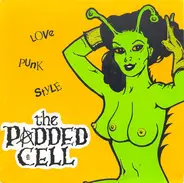 The Padded Cell - Love Punk Style