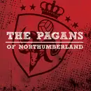 7inch Vinyl Single - The Pagans Of Northumberland - The Pagans Of Northumberland - Red Vinyl