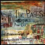 The Pages - Creatures of The Earth
