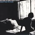 The Pains of Being Pure at Heart - Higher Than The Stars EP