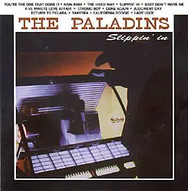 The Paladins - Slippin' In
