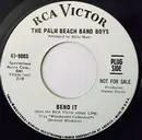 7inch Vinyl Single - The Palm Beach Band Boys - Bend It / Gypsy Caravan