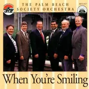 CD - The Palm Beach Society Orchestra - When You´re Smiling
