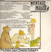 LP - The Palm Court Theatre Orchestra - Vintage Parade ' Childhood Memories '