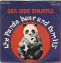 7inch Vinyl Single - The Panda Bear And Family - Sea Side Shuffle