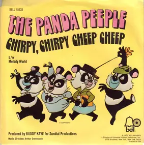 The Panda Peeple - Chirpy, Chirpy Cheep Cheep / Melody World