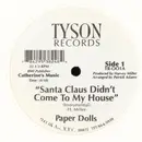 12inch Vinyl Single - The Paper Dolls - Santa Claus Didn't Come To My House