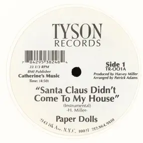 Paper Dolls - Santa Claus Didn't Come To My House